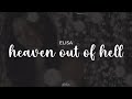 elisa - heaven out of hell (testo/lyrics)