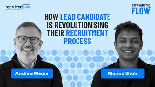 Revolutionizing Recruitment: The Lead Candidate Approach with Andrew Mears