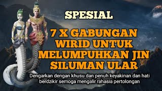 Download lagu Gabungan Wirid spesial untuk melumpuhkan jin siluman ular mp3