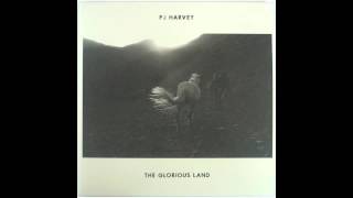 The Glorious Land - P J Harvey - The Official James Lerouge Version