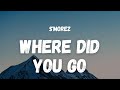 S'morez - Where Did You Go (Lyrics) (TikTok Song) | where did you go? where did she go?