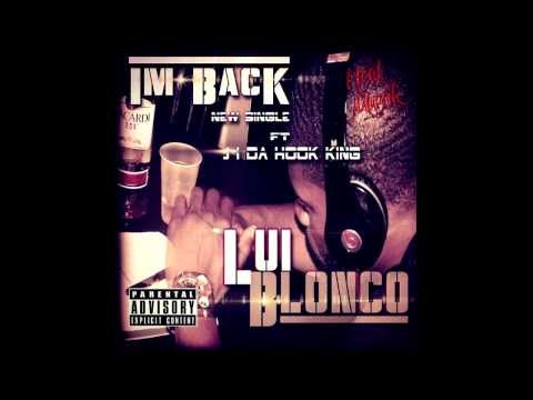 Lui Blonco- Im Back ft. J. I. Da Hook King [#PHILLYHEAT AUDIO PUSH]