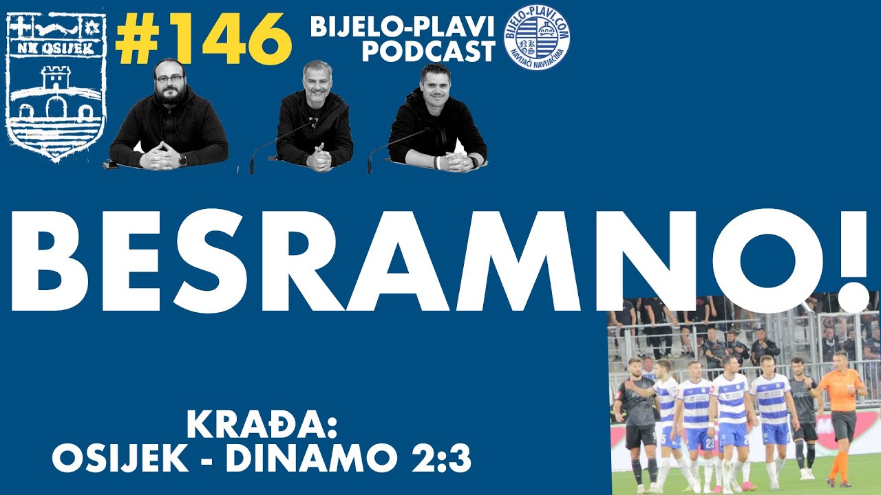 Bijelo-plavi podcast 146: Besramno!