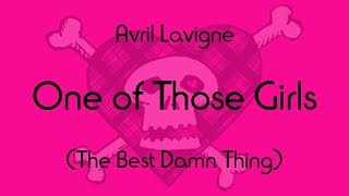 Avril Lavigne - One of Those Girls (Lyric Video)