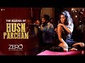 Zero The Making Of Husn Parcham Katrina Kaif Shah Rukh Khan Aanand L Rai Ajay Atul