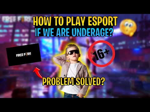 HOW TO PLAY ESPORT IF WE ARE UNDERAGE 🔞 PROBLEM SOLVED?🤔