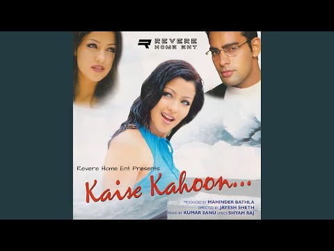 Kaise Kahoon