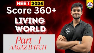 Living world | Class 11 | NEET Part 1 | Score 360 #neet2026 #biology #class11biology