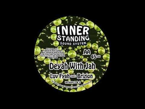 Luv Fyah - Deyah With Jah (Inner Standing, 2017)
