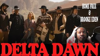 Delta Dawn by HomeFree ft Brooke Eden Reaction Video