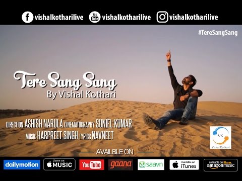 Tere Sang Sang | Vishal Kothari | Harpreet Singh | Music video
