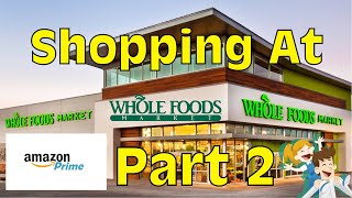 Amazon Whole Foods Market Shopping Part 2 | Organic Food Haul 2021 | SeaFood, Meat & More