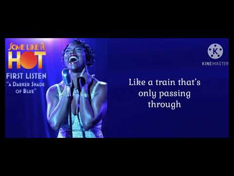 "A Darker Shade of Blue" - Some Like it Hot