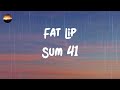 Sum 41 Fat Lip Lyrics