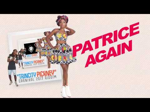 Patrice Roberts - Steady (Trincity Pickney Riddim) "2017 Soca"