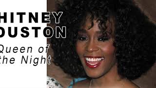 QUEEN OF THE NIGHT - WHITNEY HOUSTON (HQ AUDIO)