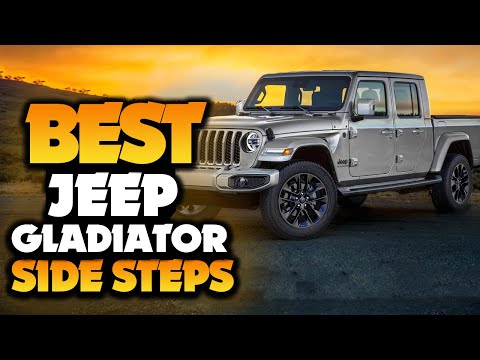 What's The BEST Jeep Gladiator Side Steps (2023)? The Definitive Guide!