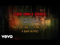Diamond Rio - God Only Cries (Karaoke)