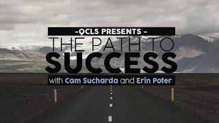 QCLS Presents: The Path to Success with Cam & Erin