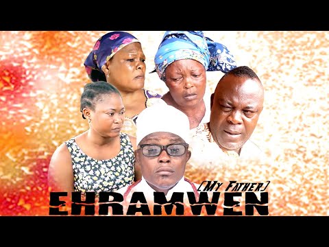EHRAMWEN [MY FATHER] PART 1 - LATEST BENIN MOVIES 2020