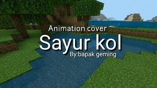 Download lagu Cover lagu sayur kol versi animasion - Hanya di minecraft mp3