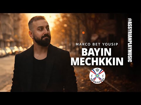 Marco Bet Yousip – Bayin Mechkkkin (Music Video) | 2026