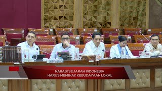 Narasi Sejarah Indonesia Harus Memihak Kebudayaan Lokal - Lensa Parlemen