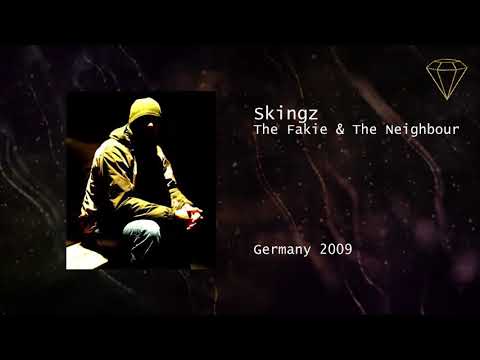 Skingz - The Fakie & The Neighbour