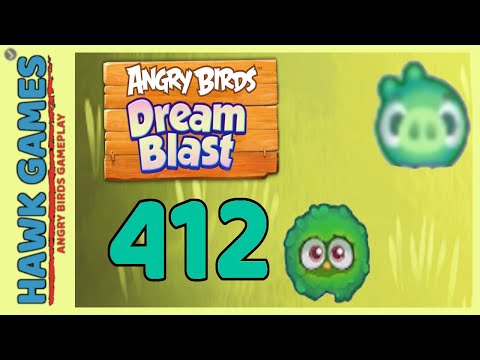 Angry Birds Dream Blast Level 412 - Walkthrough, No Boosters