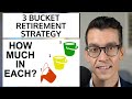Update: 3 Bucket Retirement Strategy. How Much Should I Have In Each Bucket?