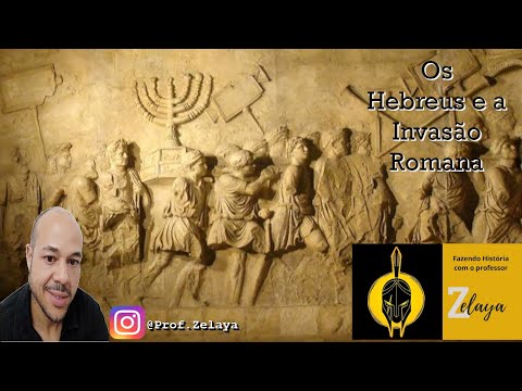 Os Hebreus e a Invasão Romana