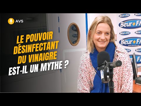 [AVS] Le pouvoir désinfectant du vinaigre est-il un mythe ? - Dr Océane Sorel