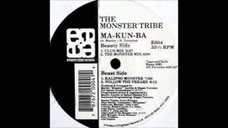 The Monster Tribe - Ma-Kun-Ba (Club Mix)