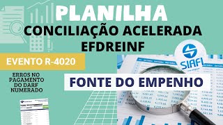 CONCILIAÇÃO ACELERADA SIAFI / EFDREINF R-4020