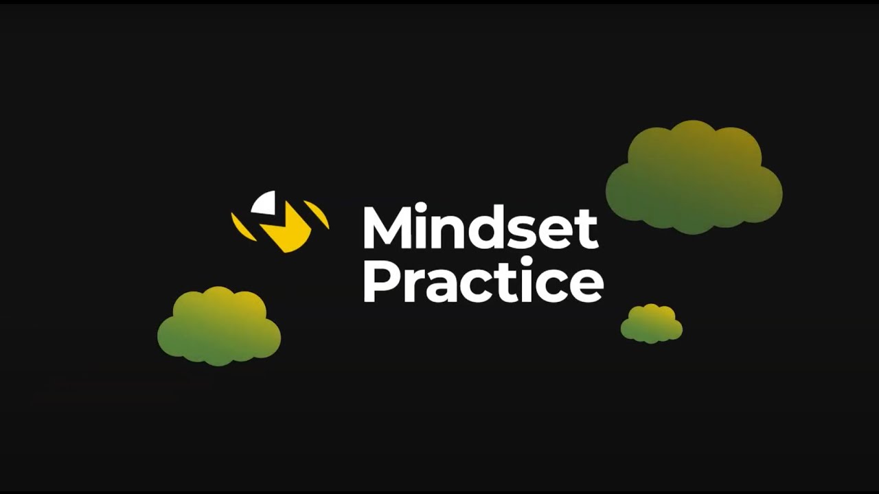 Introducing Mindset Practice