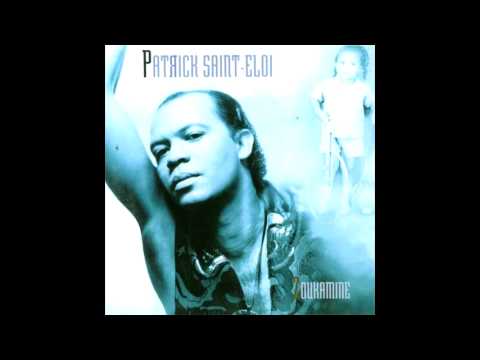 Patrick Saint Eloi - Zoukamine - YouTube