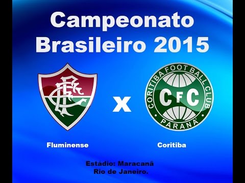 Fluminense x Coritiba - Campeonato Brasileiro 2015