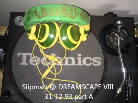 Slipmatt @ dreamscape viii side A