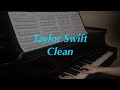 Taylor Swift - Clean | Piano Cover