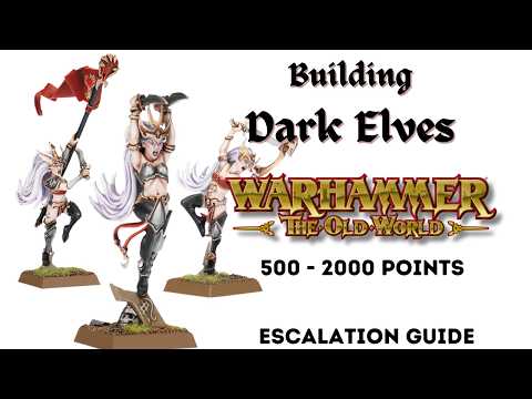 Starting a Dark Elves Army: From 500 to 2000 Points in Warhammer: The Old World