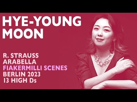 Hye-Young Moon - R. Strauss: ARABELLA, Fiakermilli complete role, Berlin 2023, 13 High Ds