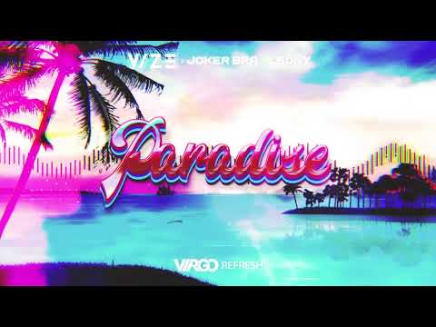 VIZE x JOKER BRA x LEONY - Paradise (Dj Virgo NightBasse Bootleg 2020)