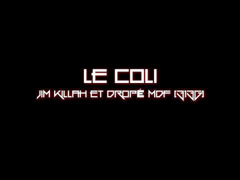 Le Coli - Jim Killah & Dropé Mdf 313G (Instru by OBL)