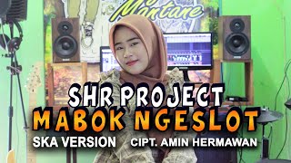 Download lagu SHR Project Mabok Ngeslot... mp3