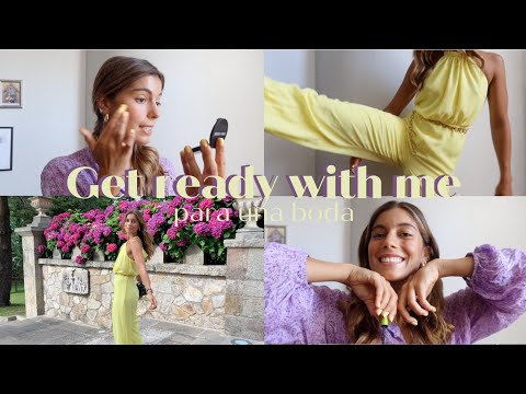 GET READY WITH ME para un día de BODA! – Pelo, makeup & look