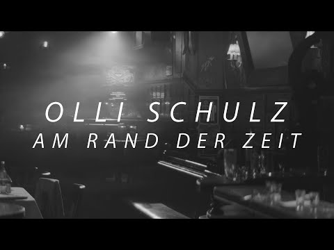 Olli Schulz - Am Rand der Zeit (Lyric Video)