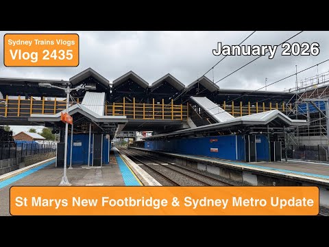 Sydney Trains Vlog 2435: St Marys Station New Footbridge & Sydney Metro Update