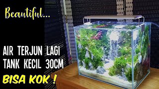 Membuat Aquascape Air Terjun di Tank Mini 30cm