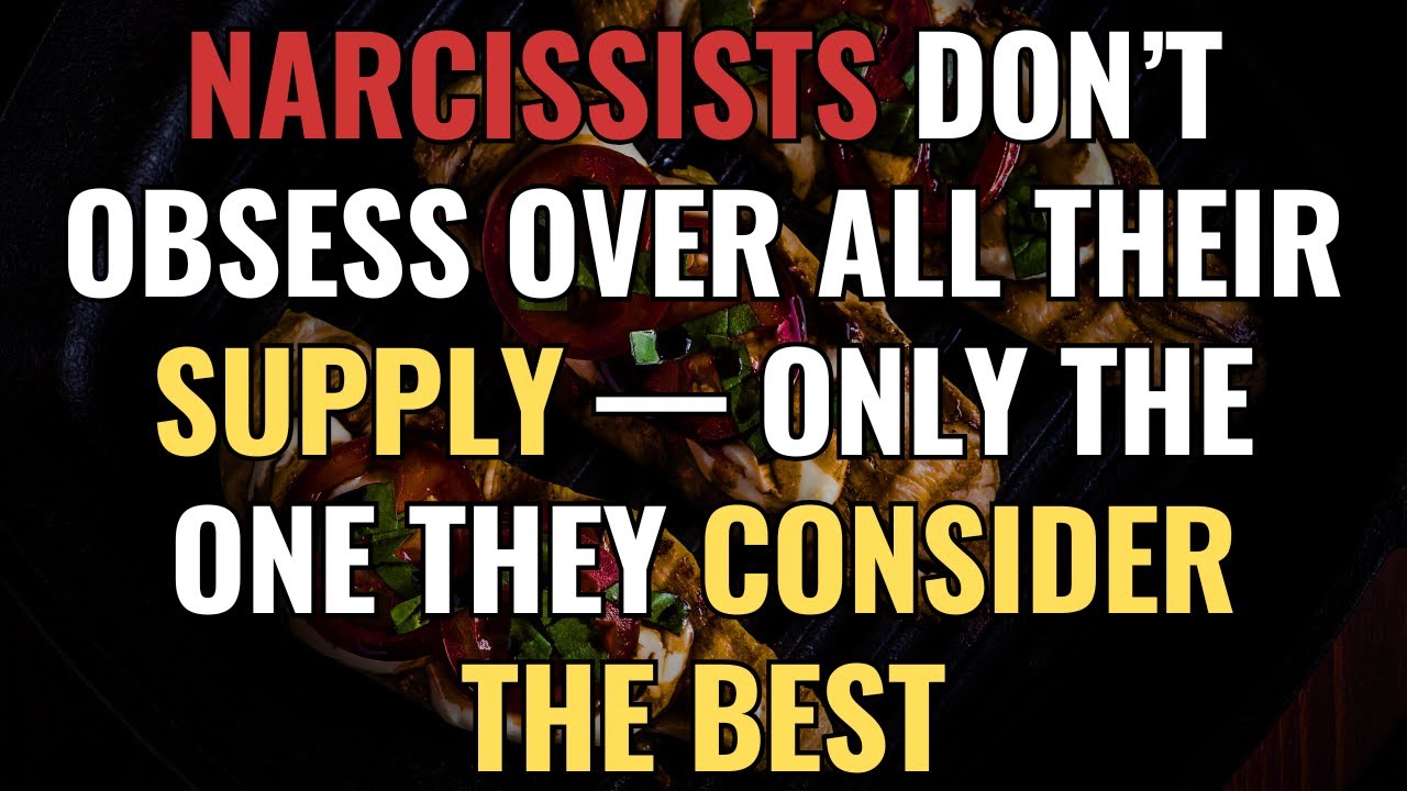 Narcissists Don’t Obsess Over All Their Supply — Only the One They Consider the Best | NPD
