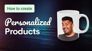 How to Create Personalized Products for Etsy + Shopify with Printify